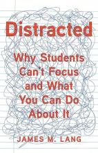 bookcover for Distracted: Why Students Can't Focus and What you can Do about it. 